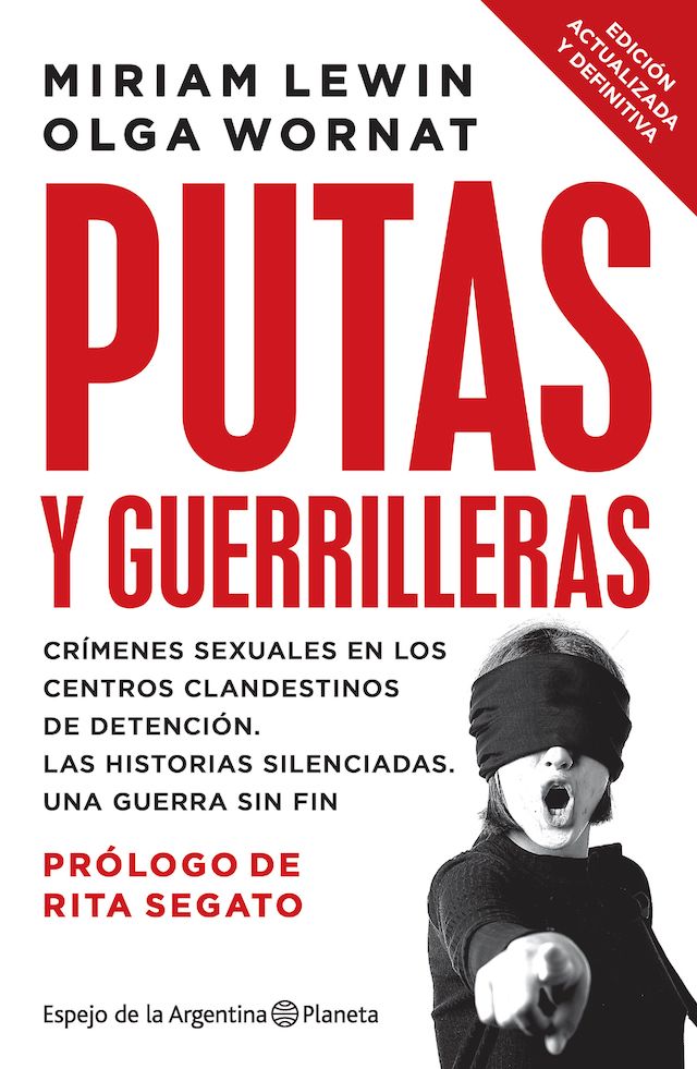 Putas y guerrilleras. Crímenes sexuales en los centros clandestinos de detención