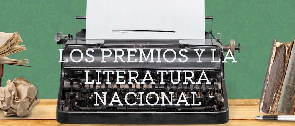 Los premios y la literatura nacional